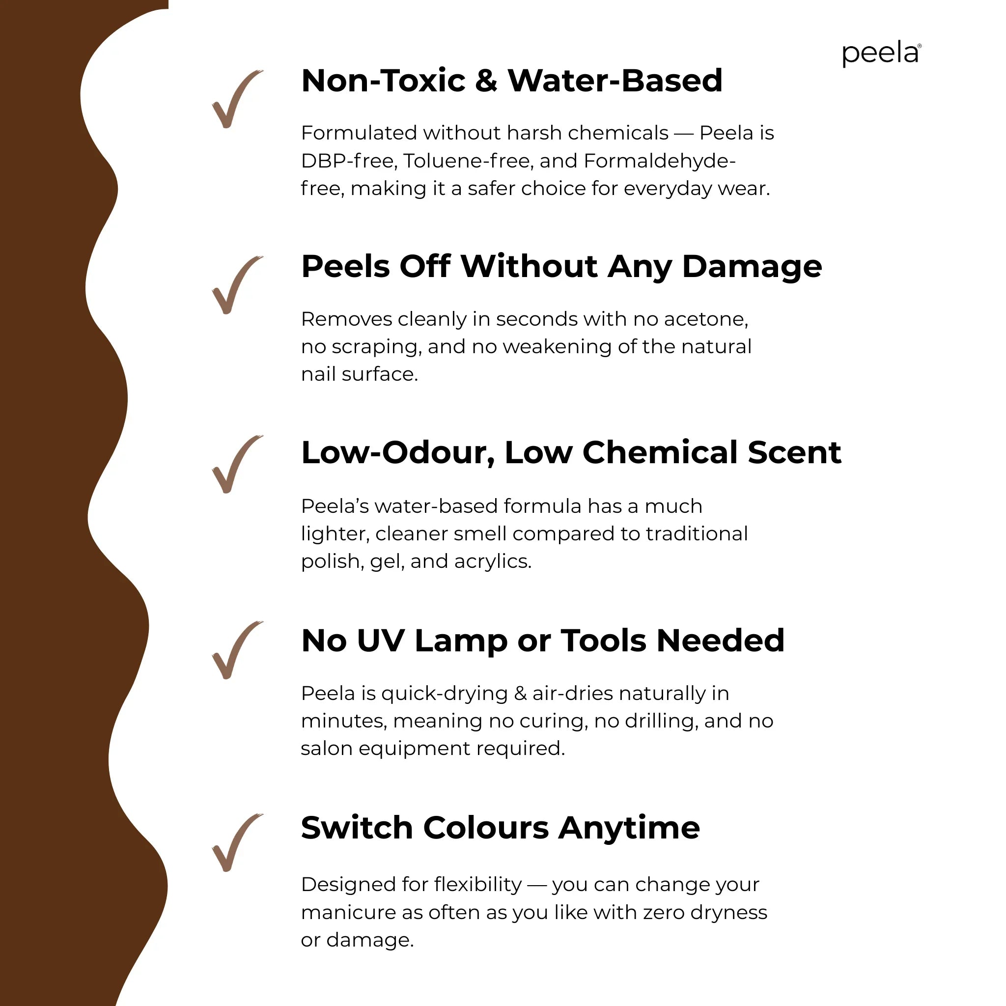 Peelanails peelable nail polish features non-toxic, water-based, no-damage, low-odour benefits