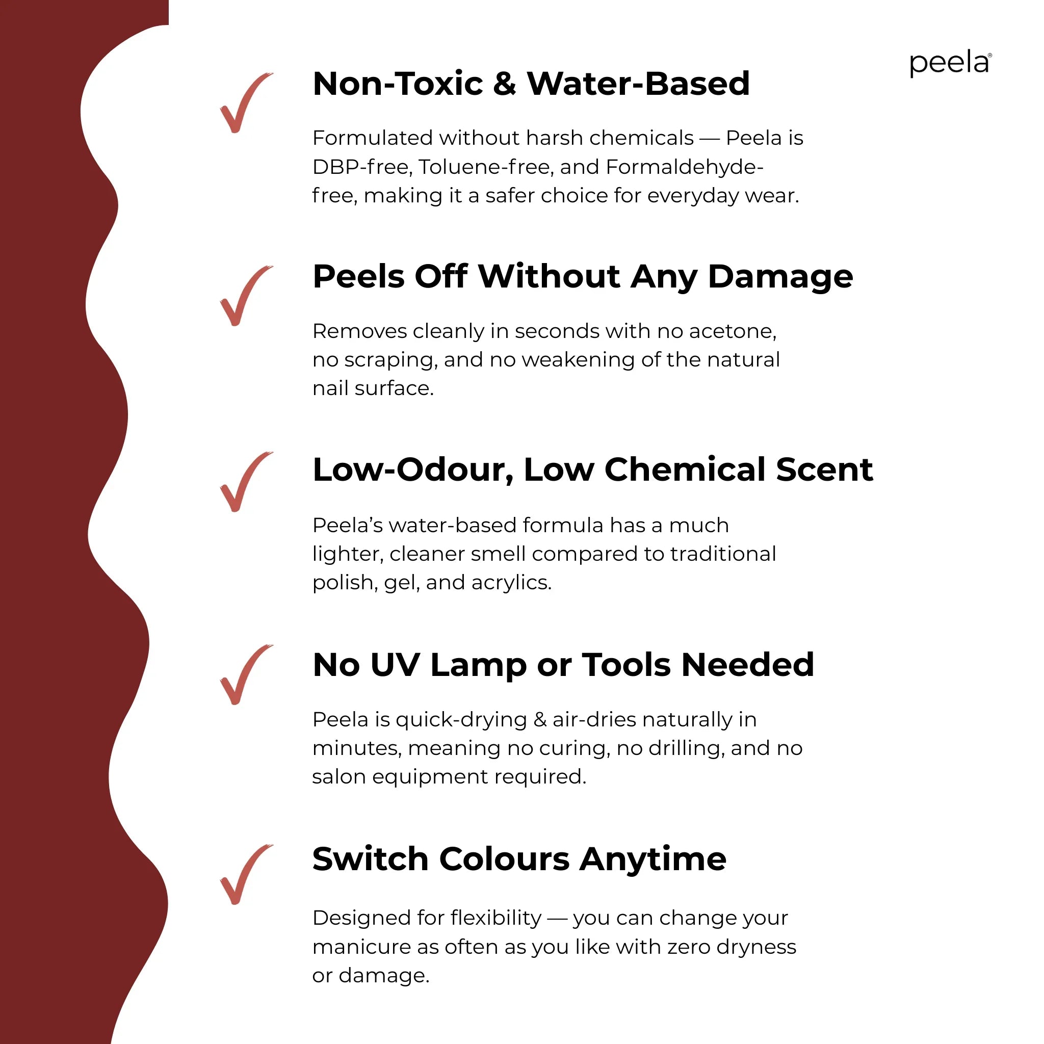 Peelanails Deep Wine 10ml peelable nail polish facts, non-toxic, water-based, low-odour, damage-free, no UV needed.